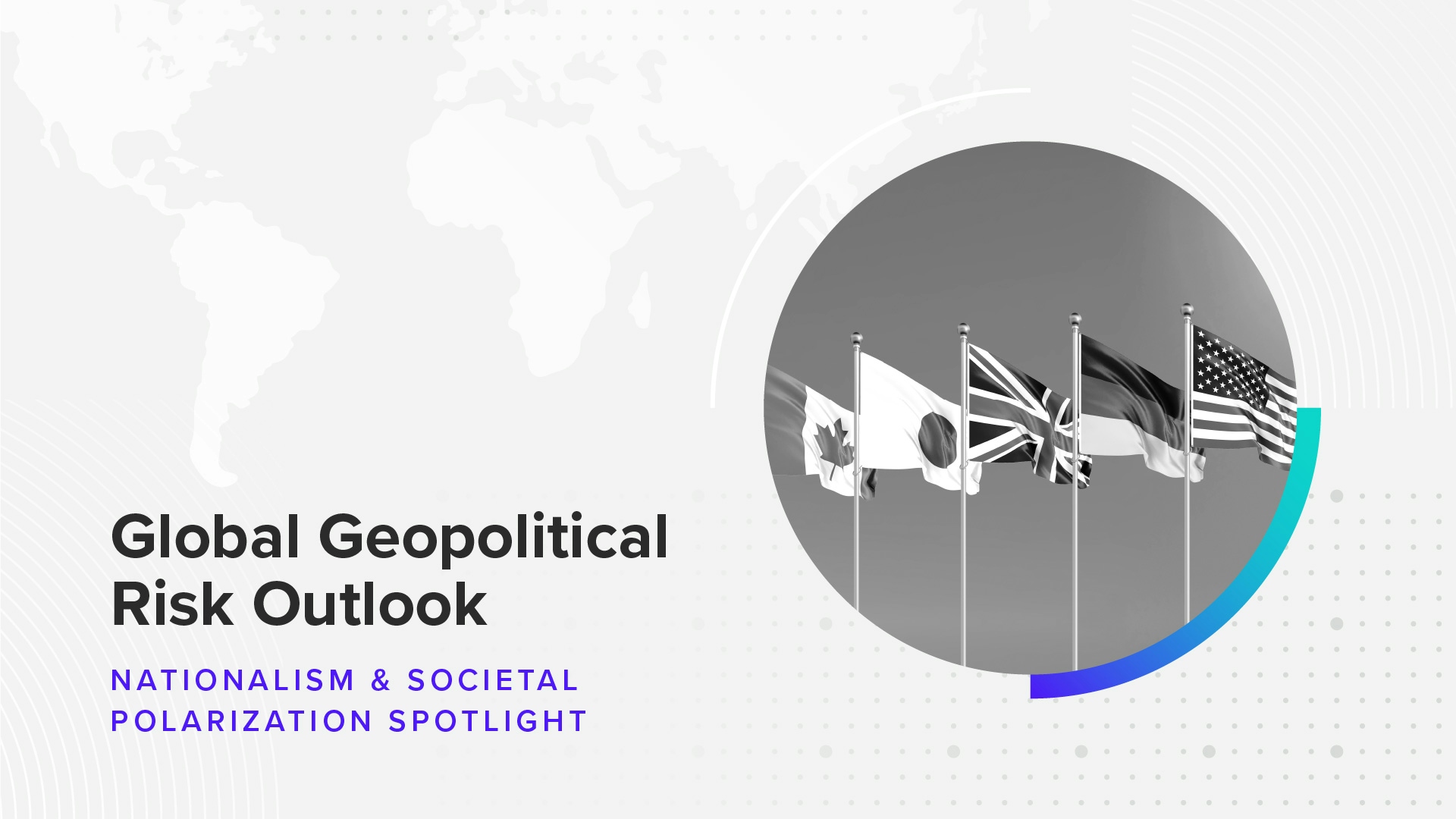 Download the Global Geopolitical Risk Outlook H1 2023 Report: Nationalism & Societal Polarization Spotlight