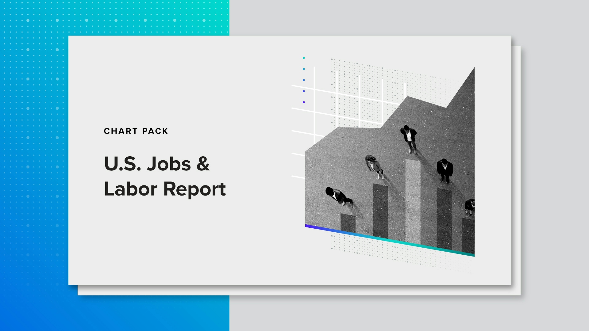 U.S. Jobs & Labor Report Chart Pack