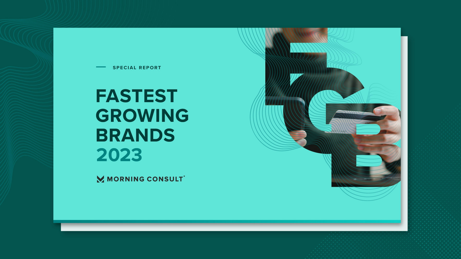 Download the Fastest Growing Brands Report 2023